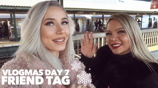 Plans have failed but... Friend TAG w/ Anano | Vlogmas 2019 day 7