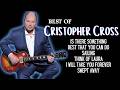 Christopher Cross Songs (with Lyrics)