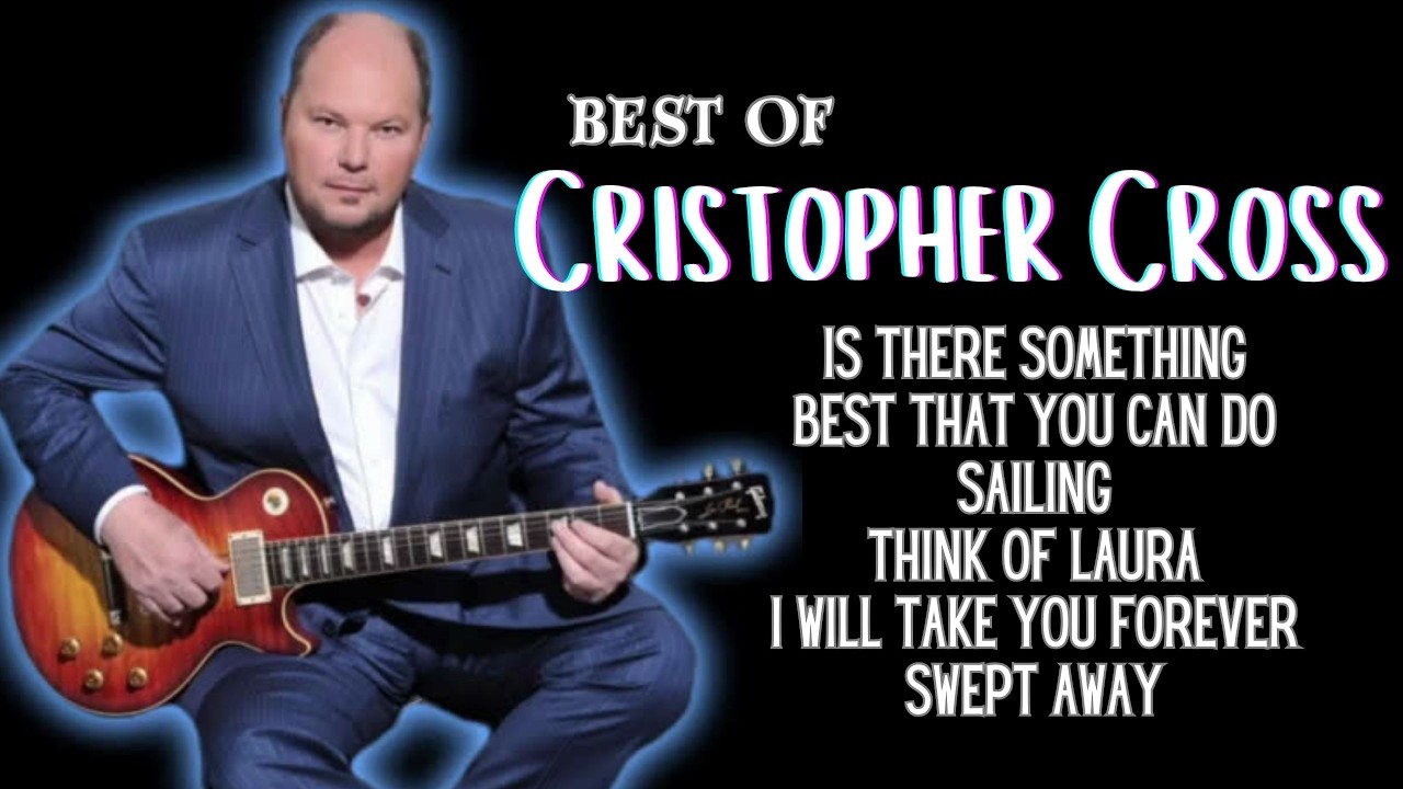 Christopher Cross, 80's, 90's, Classic, Mellow, Slow Rock, ...