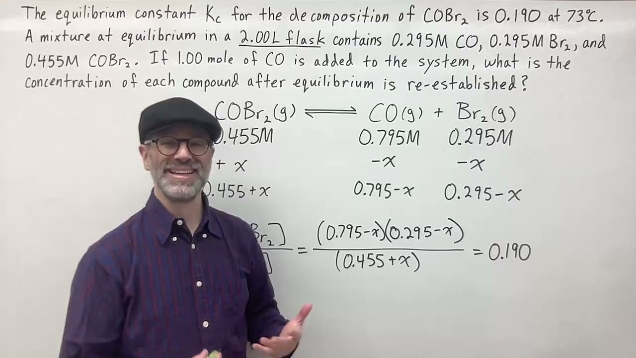 Kc for the Decomposition of COBr2 is 0.190.  Find the Concentrations after 1.00 mole of CO is Added.