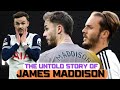 From Coventry to Spurs Star – The Untold Story of James Maddison