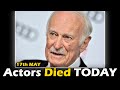 Actors Who Died Today 17th May 2024, Passed Away Today, Remembering These Actors