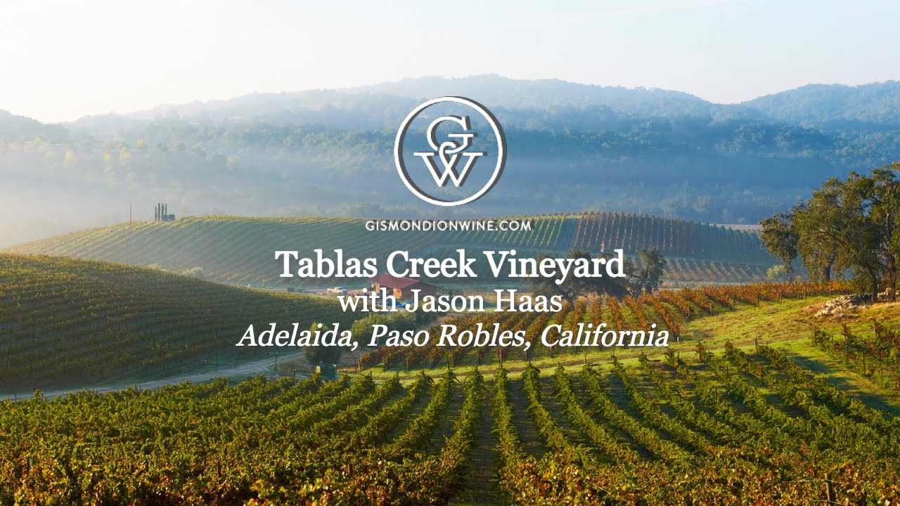 Tablas Creek Vineyard with Jason Haas