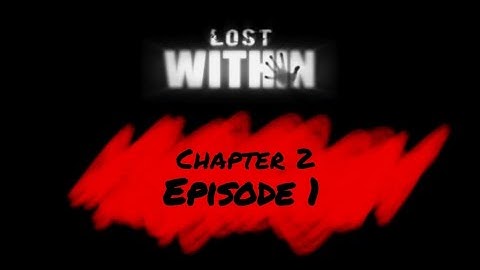LOST WITHIN - Chapter 2 - Episode 1 - Gameplay Walkthrough (iOS Android) | Bad Guy-Gamerz