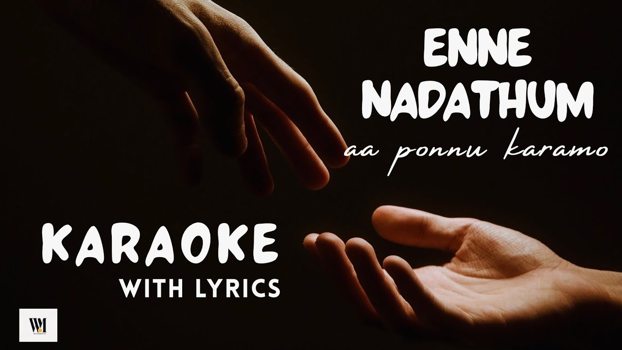 KARAOKE | Enne Nadathum Aa Ponnu Karamo | Pr Anil Adoor | Worship Melodies Instrumental