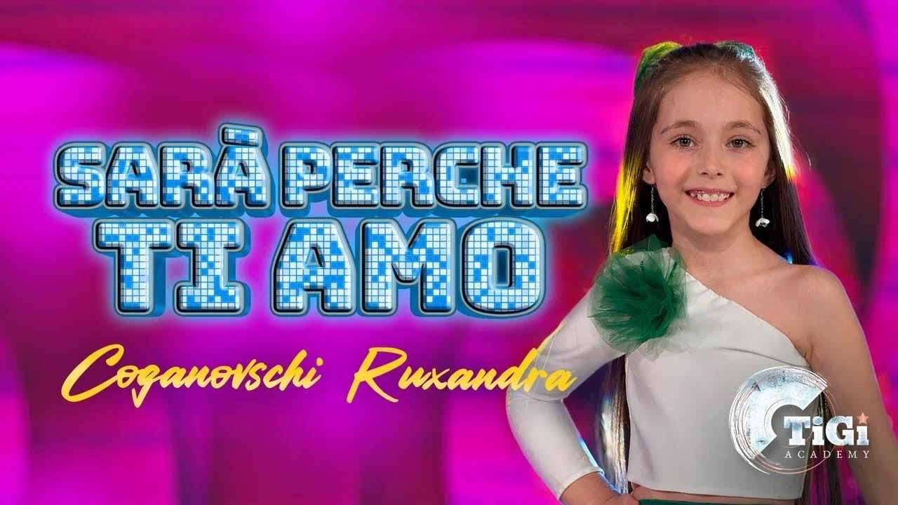 Ruxandra Coganovschi (TiGi Academy) - Sară perche ti