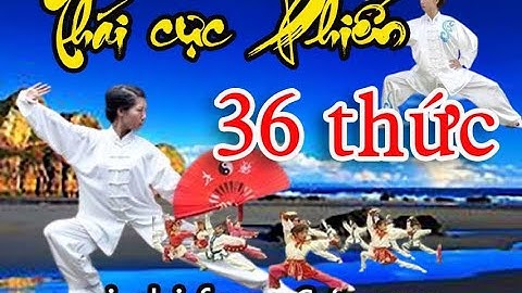 Thái cực phiến 36 thức (tên thức tiếng Việt)