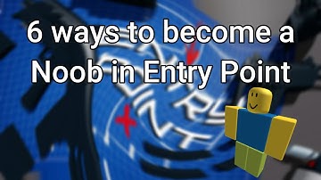 6 ways to become a noob in Entry Point
