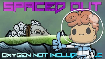 Atmo Success! New DLC Spaced Out for Oxygen Not Included ep14