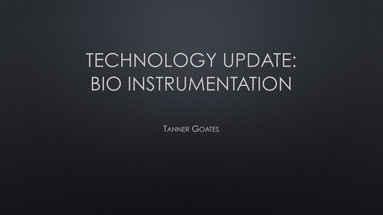 BioInstrumentation tech update 1