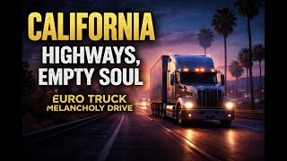 California Highways, Empty Soul | Euro Track Melancholy Drive screenshot 4