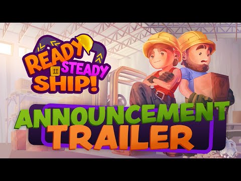 Ready, Steady, Ship! | Announcement Trailer (PC, PS4/5, Switch, Xbox)