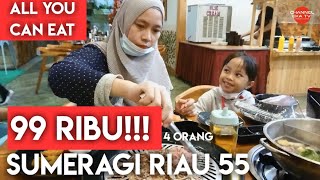 All U Can Eat 99 Ribu Doang Menang Banyak, Berempat Cuma 220 Ribu Makan Enak di Sumeragi Riau Bdg