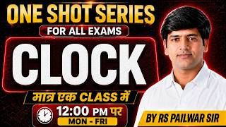 Complete Clock Chapter in One Class | Clock Reasoning | All Competitive Exams 2026 | RS Pailwar