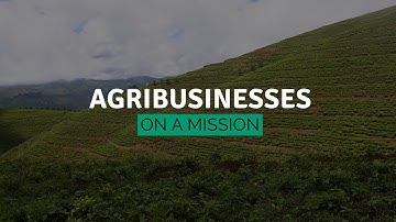 Agribusinesses on a Mission