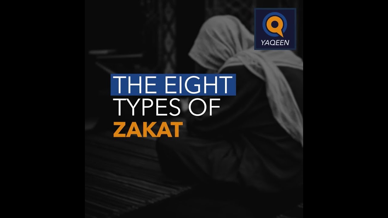 The 8 Types Of Zakat Distribution Youtube