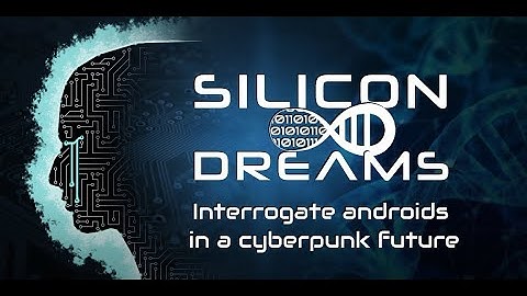Silicon Dreams: Demo Trailer
