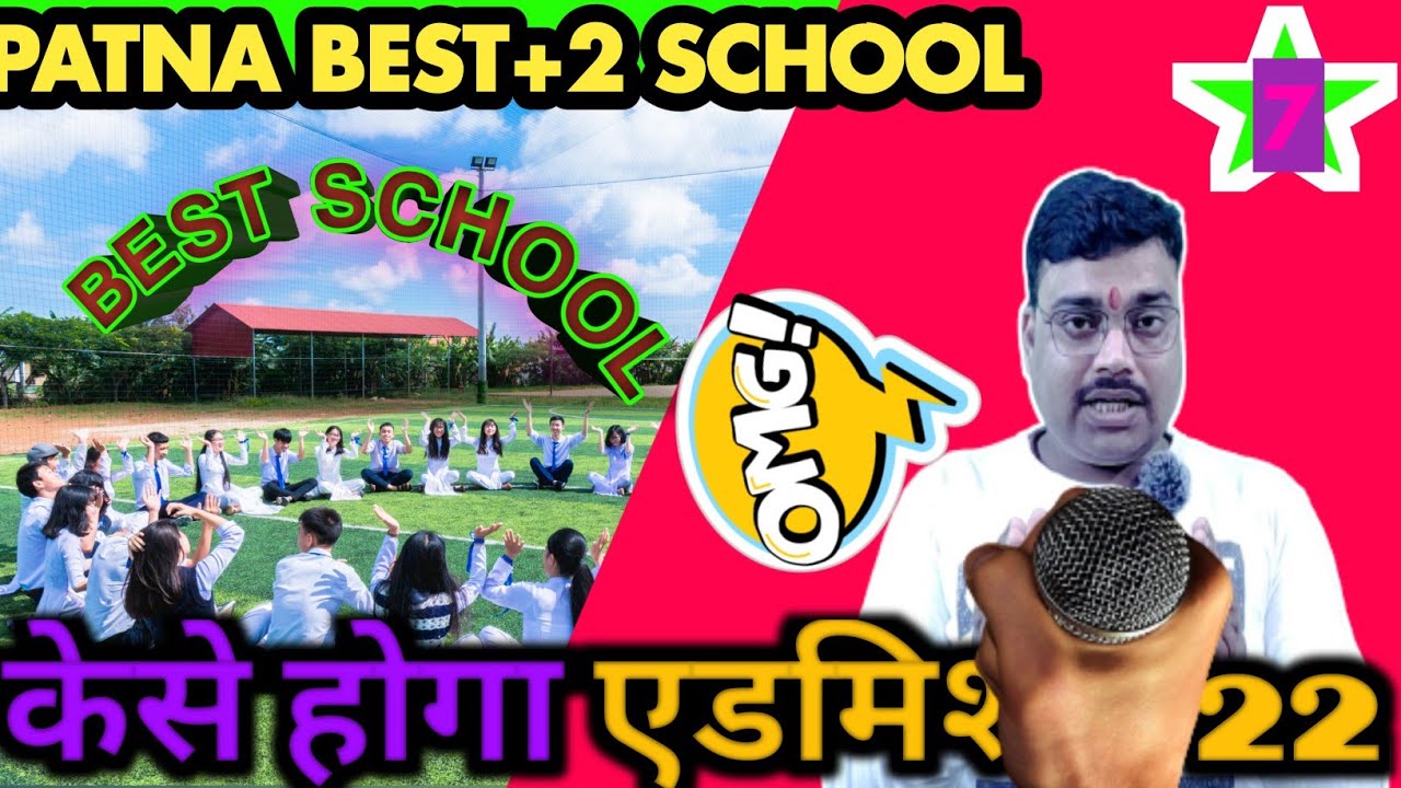 BEST SCHOOL LIST IN PATNA IN WHICH YOU CAN TAKE ADMISSION IN 2022 BY SIR JEE PATNA 