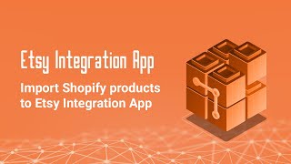 How to easily import Shopify products to Etsy Integration App - CedCommerce