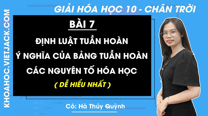 Giải bài tập hóa 10 bài 7 trang 83