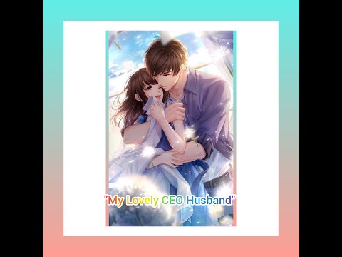 My Lovely CEO Husband Chapters (321-330)