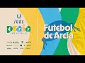 FUTEBOL DE AREIA JUBs Praia 2025 AO VIVO-Jogos Universitários Brasileiros de Praia em João Pessoa-PB