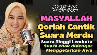 Menggema Indah  Qoriah Cantik Suaranya Merdu Bikin Hati Adem Ii Qs At Taubah