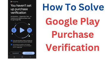 How To Solve Your Google Play Purchase Verification Settings