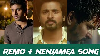 💖Remo+Nenjamea Song 🎶Mix Mashup Status ✨💕Nenjamea Status ✨💖Tamil Sk WhatsApp Status 💞💕