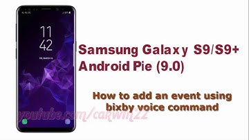 Samsung Galaxy S9 : How to add an event using bixby voice command