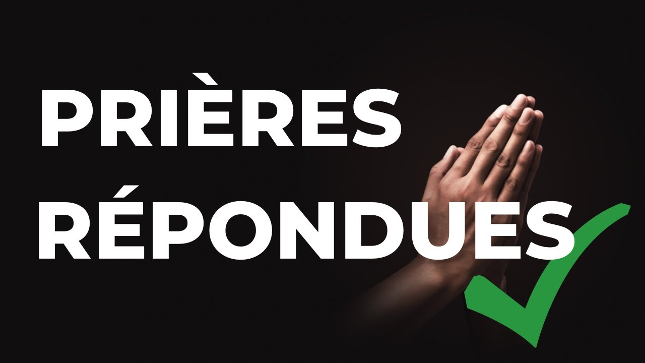 5 Conditions Pour Avoir La Réponse À Vos Prières - YouTube