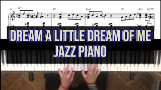 Video thumbnail of "Dream A Little Dream Of Me- Jazz Piano Solo with  Sheet Music"