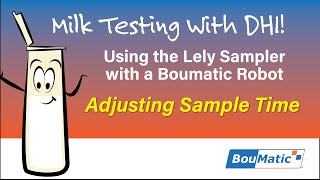Milk Sampling with the Boumatic Robot: Adjusting Milk Sample Times Profile