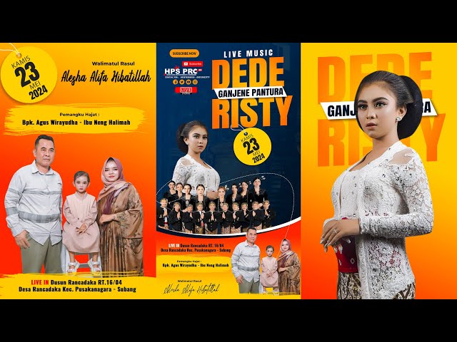 🔴LIVE MUSIC  DEDE RISTY  GANJENE PANTURA | SIANG | KAMIS, 23 MEI 2024 | RANCADAKA PUSAKANAGARA SBG class=