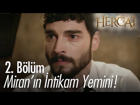 Miran'ın intikam yemini! - Hercai 2. Bölüm