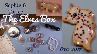 SOPHIE & TOFFEE DECEMBER 2017 ELVES BOX | Review & Testing (unicorn resin craft)