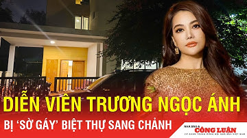 Khám xét căn biệt thự Trương Ngọc Ánh công an thu giữ iPad cùng 2 tập tài liệu quan trọng