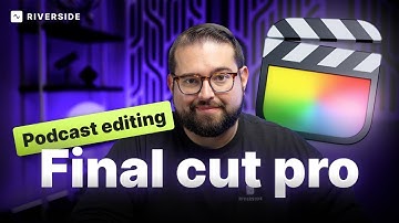 Mastering Video Podcast Editing In Final Cut Pro