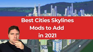How To Teach BEST CITIES SKYLINES MODS Like A Pro - Cities: Skylines