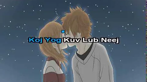 Koj Yog Kuv Lub Neej Instrumental + Lyrics - Xy Lee & SuabNag Yaj