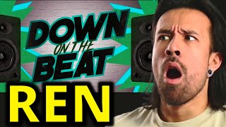 REN - DOWN ON THE BEAT REACTION