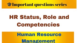 HR Status and Role, HR competencies #importantquestionseries #DU