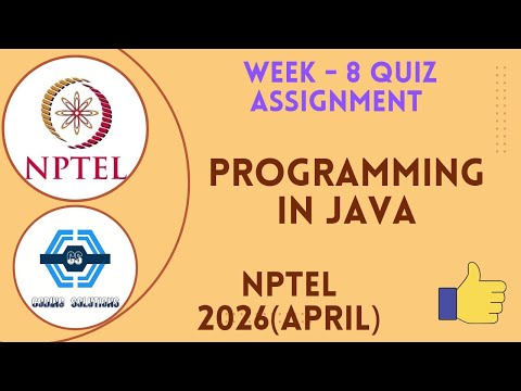 Programming In Java | Week 8 Answers 2026 (April) | NPTEL | SWAYAM 2026