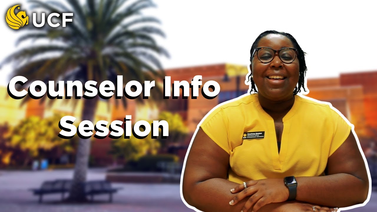 UCF Counselor Info Session YouTube