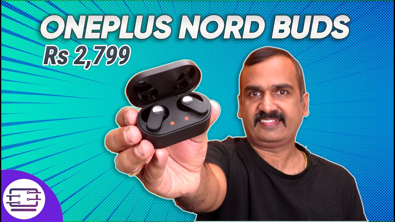 OnePlus Nord Buds Review- A stylish and 