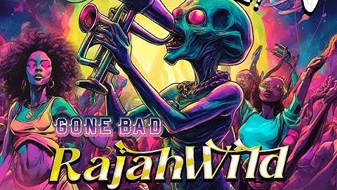 RajahWild - Gone Bad (Official Audio)