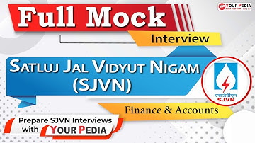 Full Mock Interview For SJVN |Finance & Accounts| SJVN Interview preparation & Guidance | YourPedia