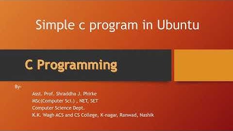 Simple C program introduction in Ubuntu -Linux