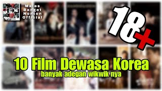 10 FILM WIK-WIK KOREA TERBAIK #rekomendasifilm #filmkorea #drakor