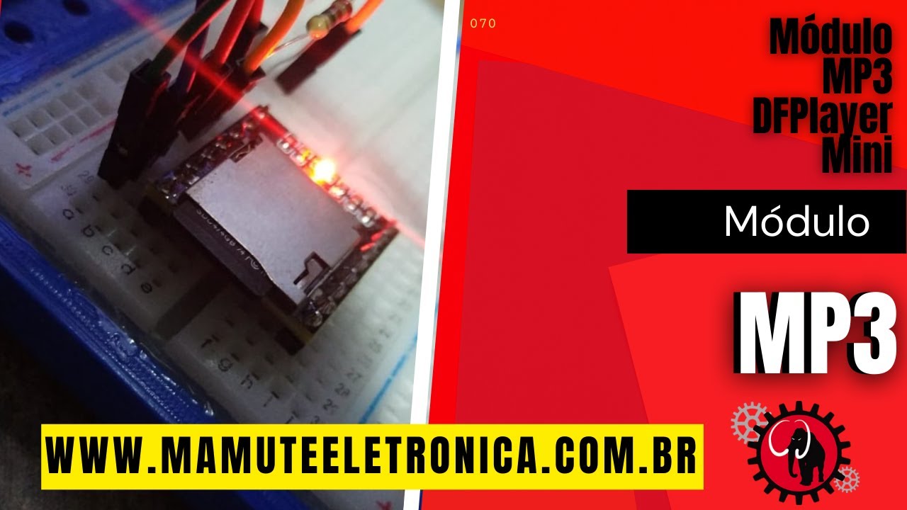 070 - Módulo MP3 DFPlayer Mini - #vempramamute - YouTube